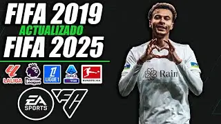 ¡FIFA 19 ACTUALIZADO AL FIFA 2024/2025! | ¡TODO ACTUALIZADO!