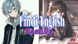 Nightcore - Bollywood×Hollywood Mashup(lyrics)--------Aksh baghla and ananya birla