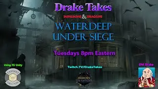 Waterdeep Under Siege Session 74
