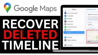 How To RECOVER DELETED TIMELINE ON GOOGLE MAPS! | BEST NEW METHOD 2025!