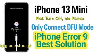 iPhone 13 Mini Error 9 Not Turn ON (Only Connect DFU Mode) || iPhone 13 Mini Error 9 Best Solution
