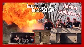 We're throwing explosive axes! (with Soul Thrower and Bench & Cigars)