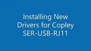 Installing New Prolific Drivers for Copley SER-USB-RJ11