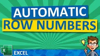 How to Automate Row Numbers in Excel | How to Use the Excel ROW Function