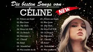 CÉLINE die am meisten gehörten Lieder - CÉLINE ausgewählte Musikliste