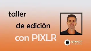 Tutorial Pixlr 2021 - Taller de edición de imágenes