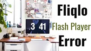 Fliqlo - Flash Player Error 