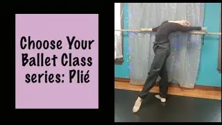 Choose Your Plié