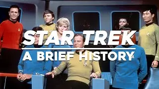 STAR TREK | A Brief History