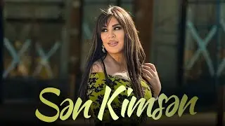 Ülviyye Namazova - Sen Kimsen(Official Video)