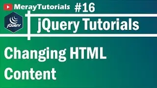 jQuery: 16 - Changing HTML Content