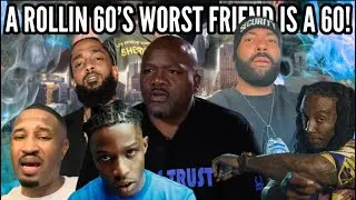 A Rollin 60’s Worst Friend Will Always Be A 60! REACTION This How They Got hit with RICO? 🔥💣💨💨