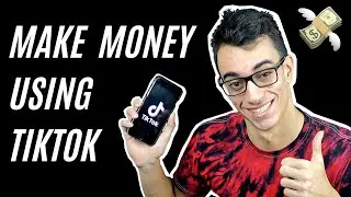 How to Make Money on TikTok in 2020