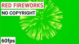 Fireworks None Copyright Green Screen | RED