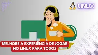 Como VOCÊ pode contribuir com os jogos no Linux