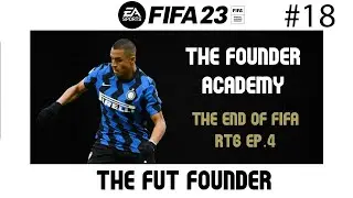 THE END OF FIFA RTG 4 - #FIFA23  ULTIMATE TEAM - THE FOUNDER ACADEMY #18