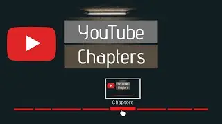 Youtube Chapters Nasıl Kullanılır | Youtube Videoları Bölümlere Ayırma | Youtube Chapters Nedir