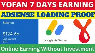 Yo.fan Erning Proof of Google Adsense Loading || Yofan Approved Profile Earning Tutorial Hindi Urdu