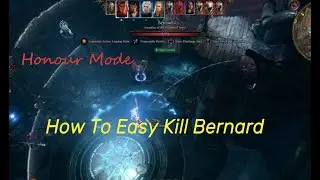 How to easy kill bernard at the mage tower underdark Honour mode