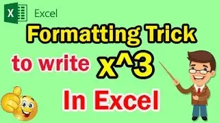 Excel Formatting Trick to write x^3 || Ms Excel Training