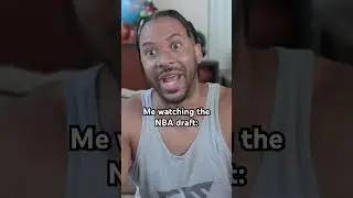 Me watching the NBA Draft 💀