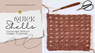 Quick Shells Crochet Stitch Tutorial