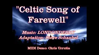 Celtic Song of Farewell (LONDONDERRY) - Steve Schaubel