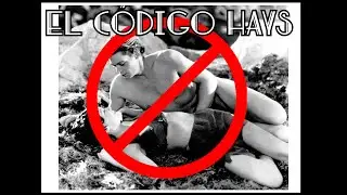 El código Hays: historia, censura y autoregulación