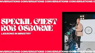 Rob Osborne on Leading a Youth Ministry In LA | ZOE LA