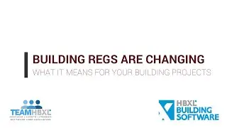 Building regs are changing: What the new measures mean for your building projects