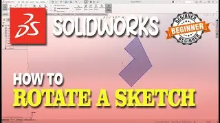 Solidworks How To Rotate A Sketch