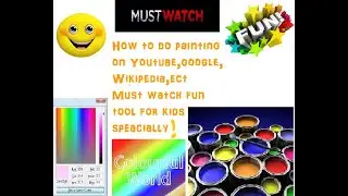 #How to paint on YouTube,google,Wikipedia,etc(Kids special)Must watch very exciting and fun trick
