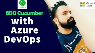 Run BDD Cucumber test on MS azure devops pipeline | BDD Cucumber with Azure DevOps pipeline |