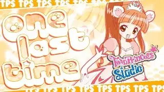 【TPS】 One Last Time 「 MEP 」