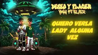 Viwai FT Elier - Deseo y placer (Visualizer)