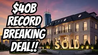 WORLDS MOST EXPENSIVE Real Estate Deal EVER RECORDED