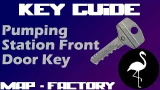 Pumping Station Front Entrance Key - Key Guide (Escape from Tarkov)