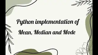 Python implementation of mean, median and mode(use earphones) 