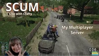 SCUM Multiplayer Game Play | My G Portal Server | Let's See What Trouble We Can Get Into Today!