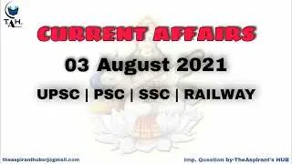 Current affairs | 03 August 2021 | 