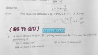 Ncert Math Class 12//Chapter 13,Ex.13.5(Q6 To Q10) Binomial Distribution.