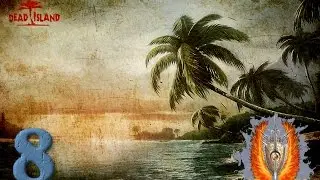 DeadIsland (Coop)#8(Упавший самолет)