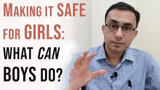 It's not just physical assault | What should and should not boys do