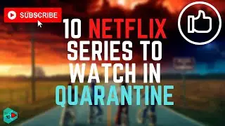 Top 10 Netflix shows to watch in quarantine | The 10