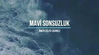 Ömer Zülfü Livaneli - Mavi Sonsuzluk