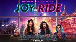 ‘Joy Ride’ official trailer