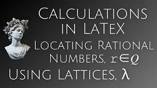 Locating Rational Numbers Using Lattices | Calculations in LaTeX