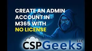 How to Add an Admin in Microsoft 365 Without Using a License