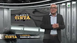 De Buena Tinta | Juan Manuel Bethencourt