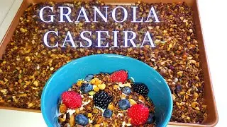 Granola Caseira Fácil e Deliciosa